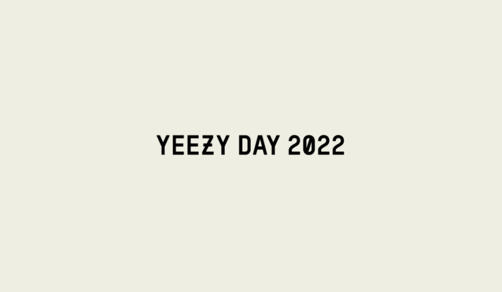 YEEZY DAY 2022: WHAT TO EXPECT