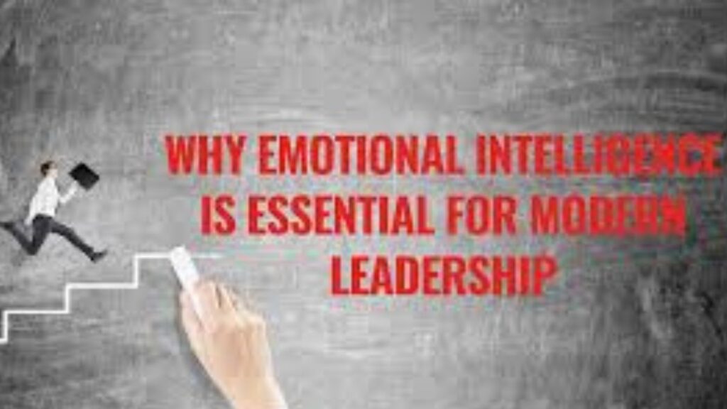 Why Emotional Intelligence is Essential for Modern Leaders