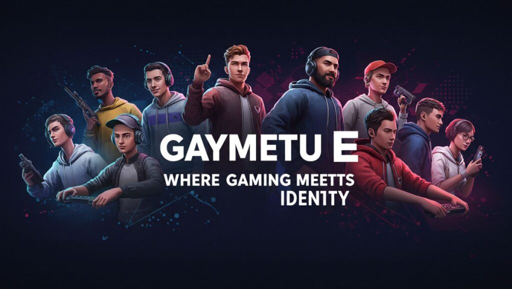 Gaymetu E: Where Gaming Meets Identity