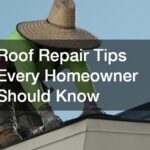 Common Roof Repair Issues Homeowners Should Know