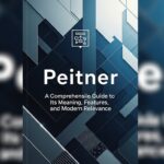 Peitner: A Comprehensive Guide to Its Meaning, Features, and Modern Relevance