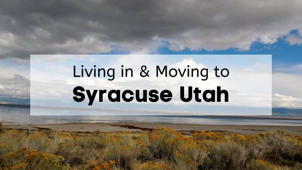 Syracuse, Utah: A Comprehensive Guide to Living and Real Estate Opportunities